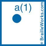 Image showing the Braille character for the letter A and the number 1. Created and owned by Braille Works