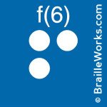 Image showing the Braille character for the letter F and the number 6. Created and owned by Braille Works
