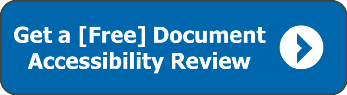 Get a Free Document Accessibility Review. Link opens new window.